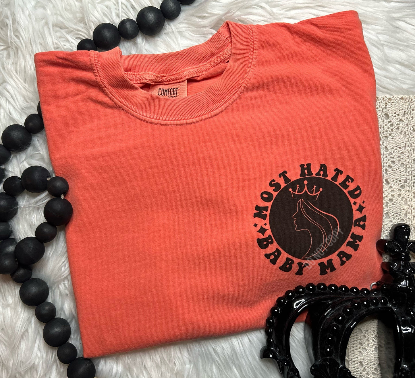 Most Hated Baby Mama Comfort Colors T-Shirt