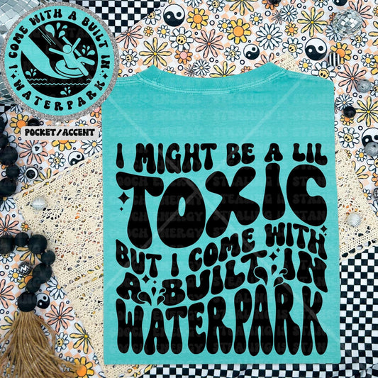 I come with a built in Water Park Comfort Colors T-shirt