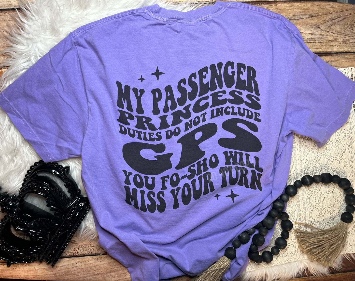 You fosho will miss your turn Comfort Colors Tee