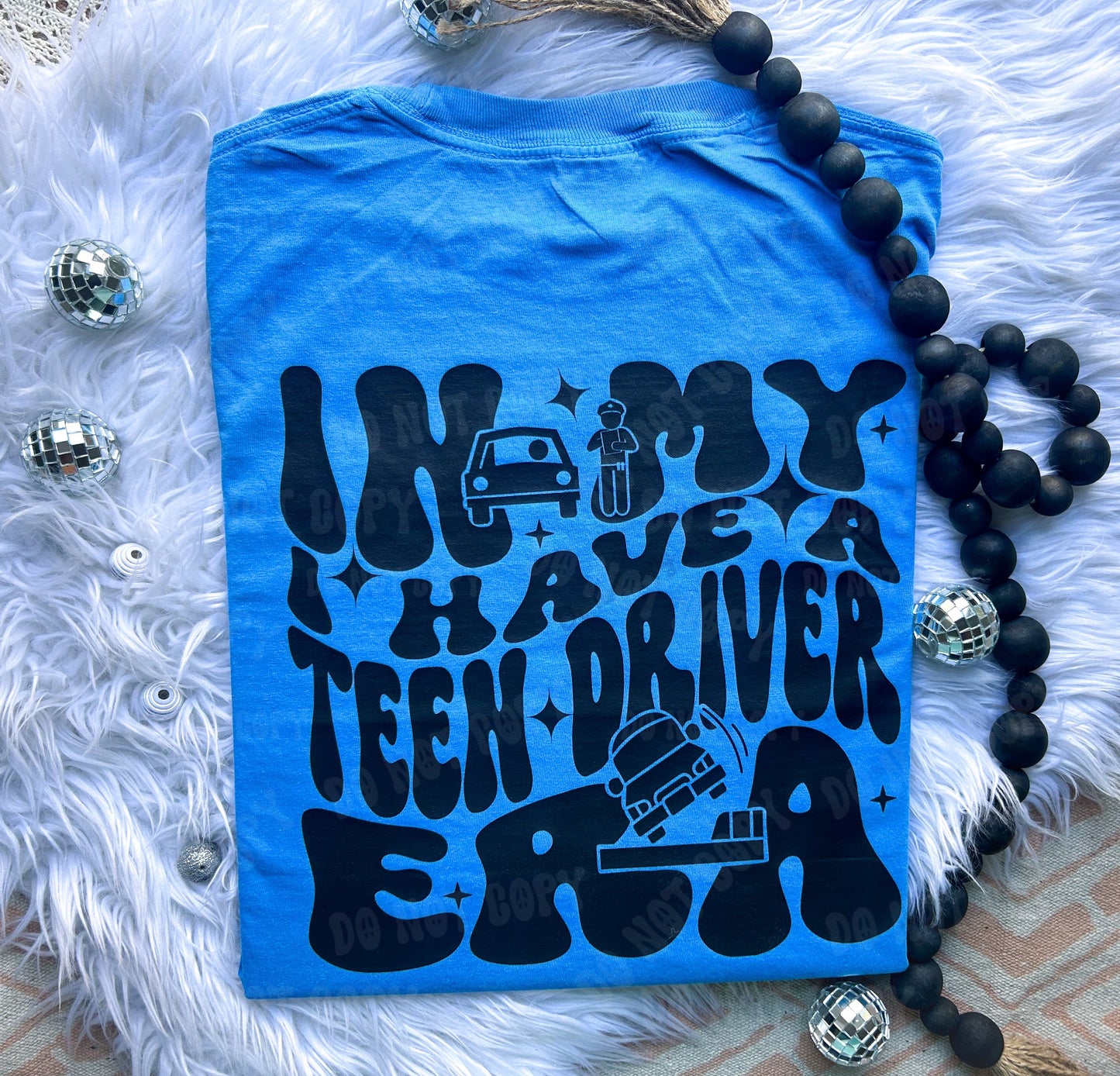 I Have a Teen Driver Era Tshirt