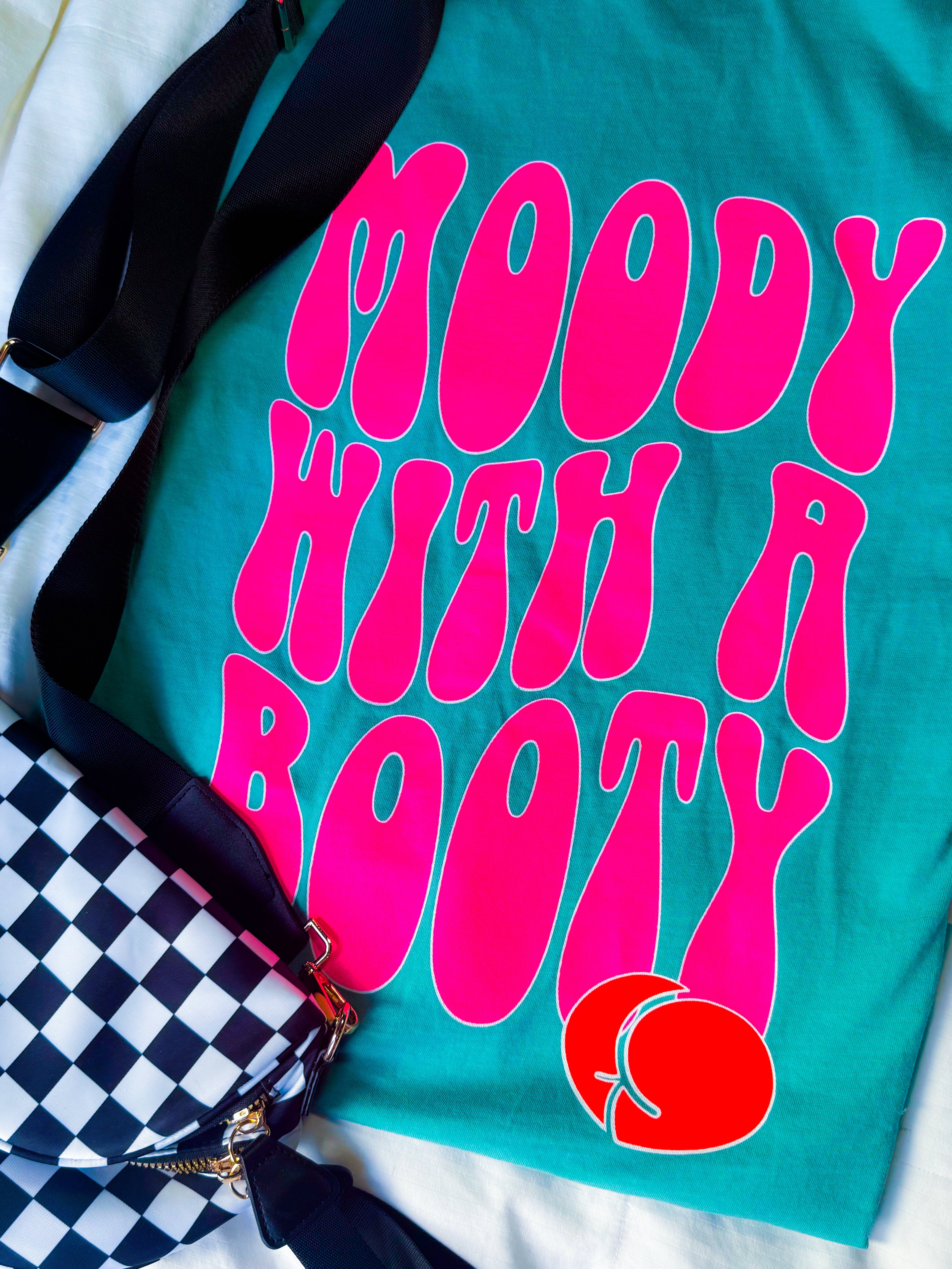 Moody with a booty Graphic Tee