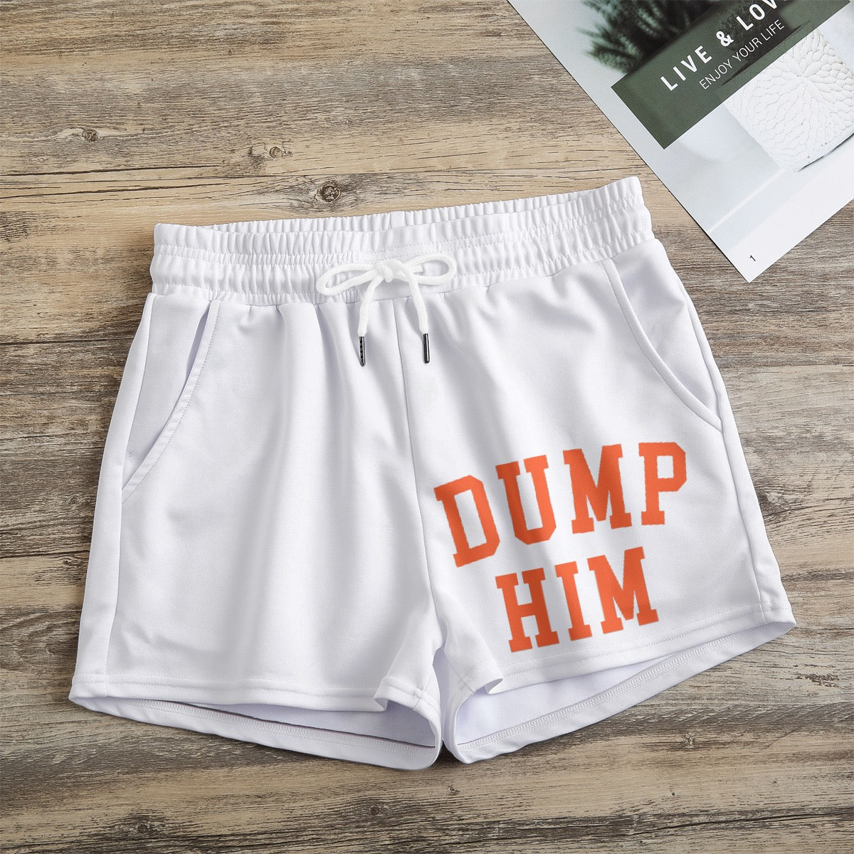 Dump him Print Women's Casual Shorts