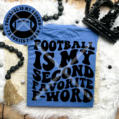 Football is My Second Favorite F Word Comfort Colors T-Shirt