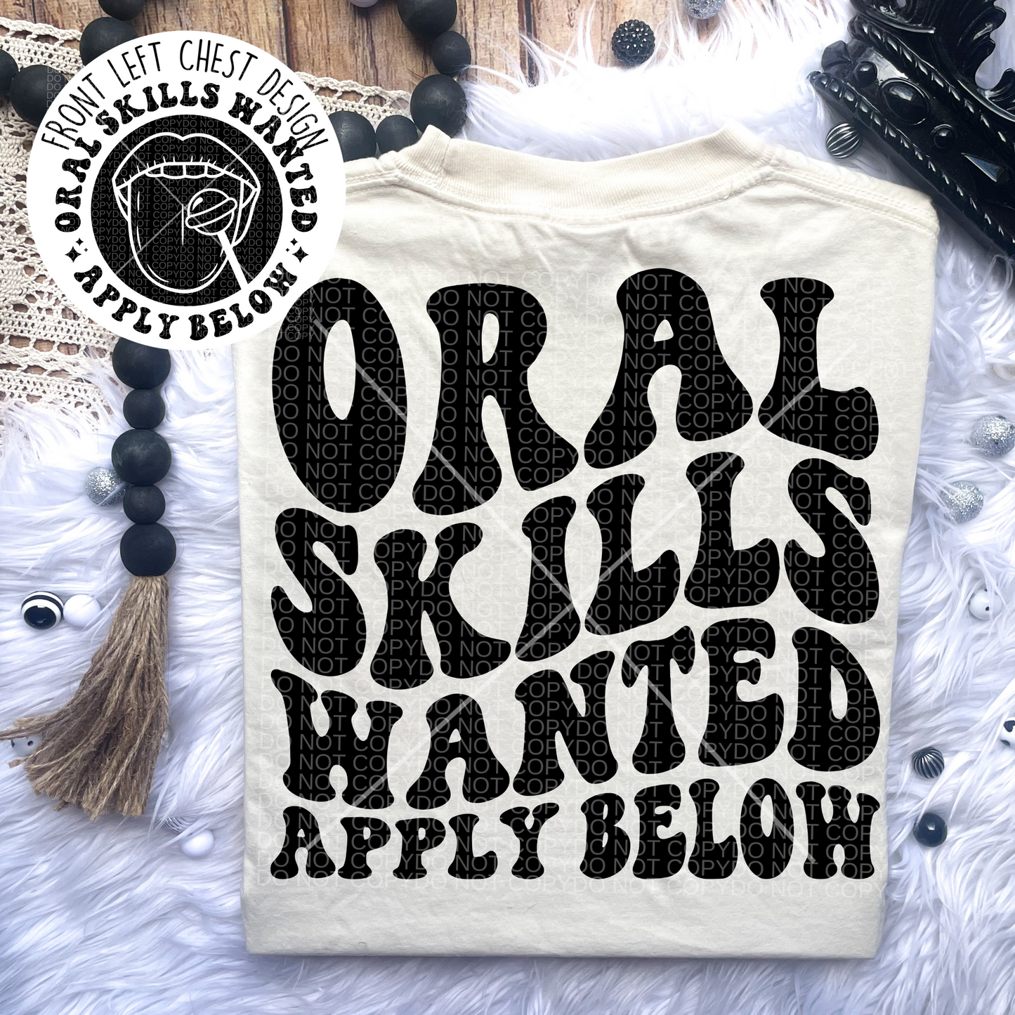 Oral Skills Wanted Comfort Colors Tee*