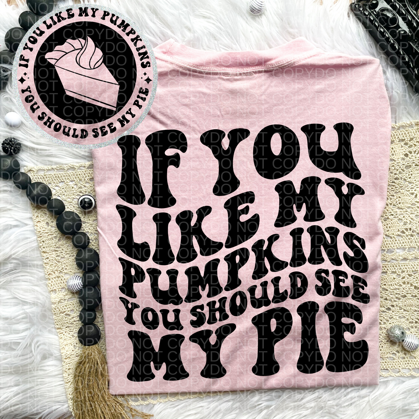 You Should See My Pie Comfort Colors Tee