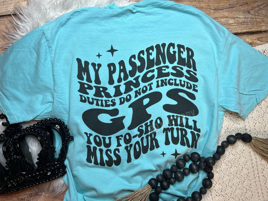 You fosho will miss your turn Comfort Colors Tee