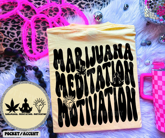 Marijuana Meditation Motivation Tshirt