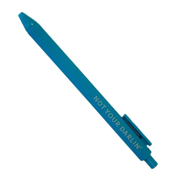 Not your Darlin Pen - Blue