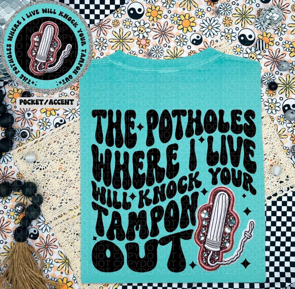 The potholes where I live comfort colors Tshirt