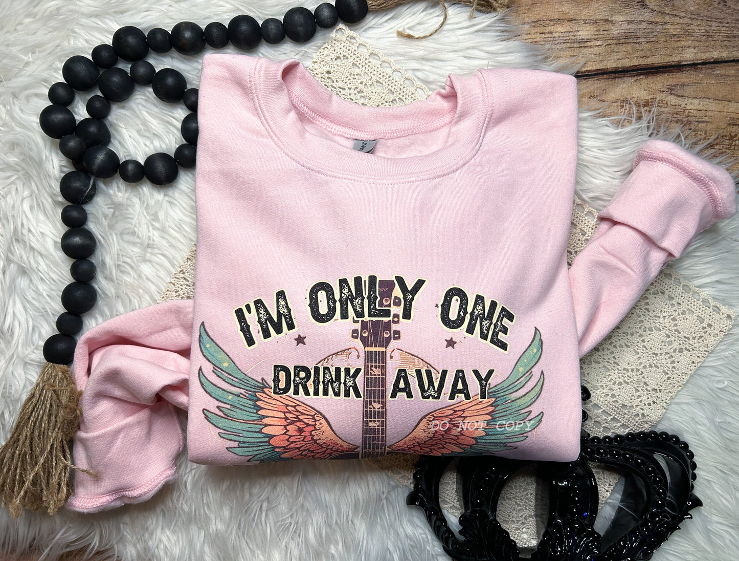Only One Drink Away From The Devil Tshirt or Sweatshirt