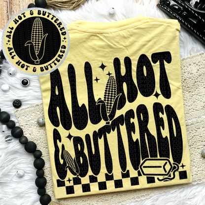 All Hot & Buttered (corn edition) Comfort Colors Tee