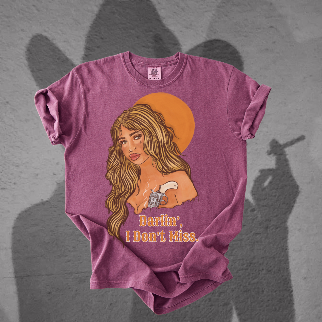 Darlin, I don't misss tee