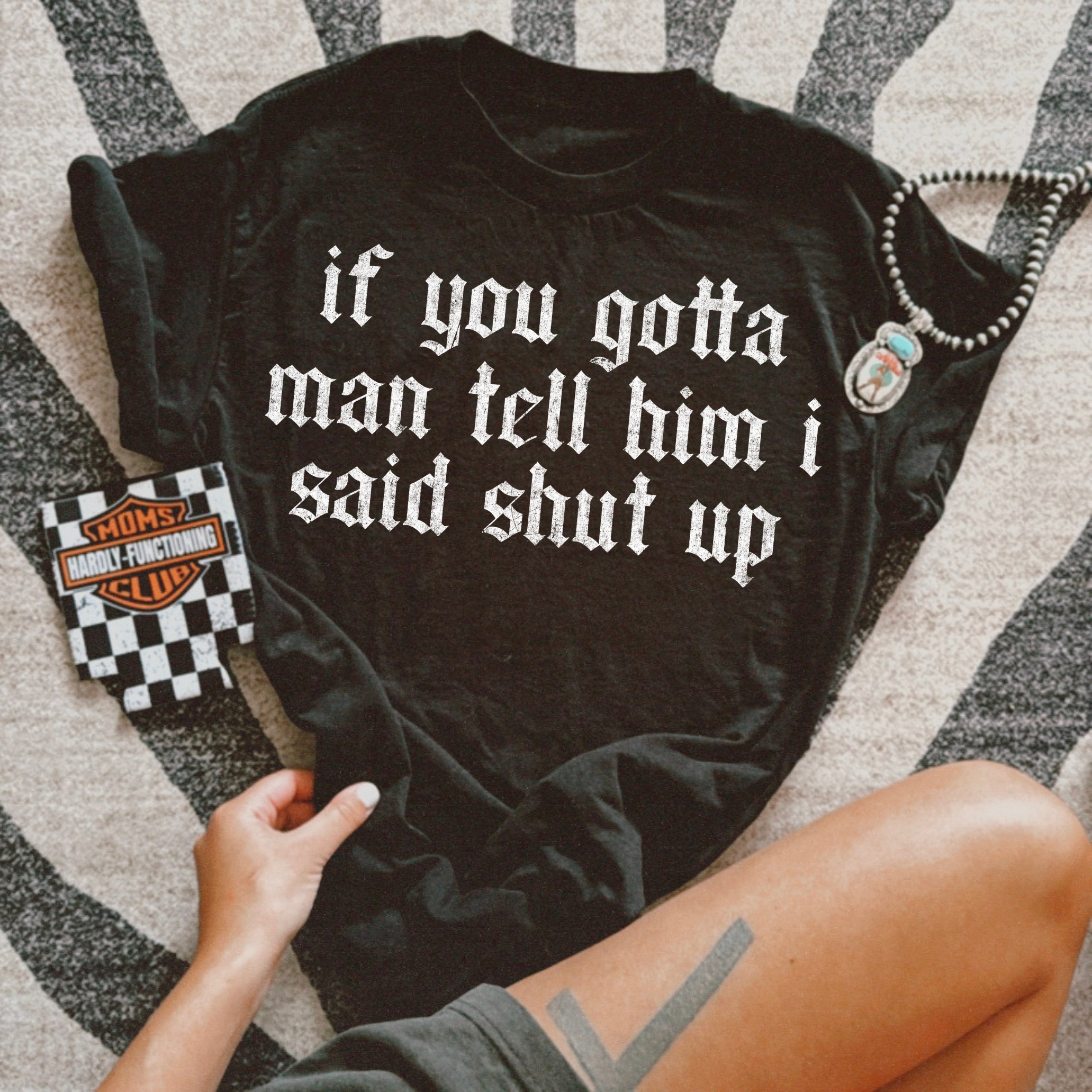 Tell Him I said Shut Up tee