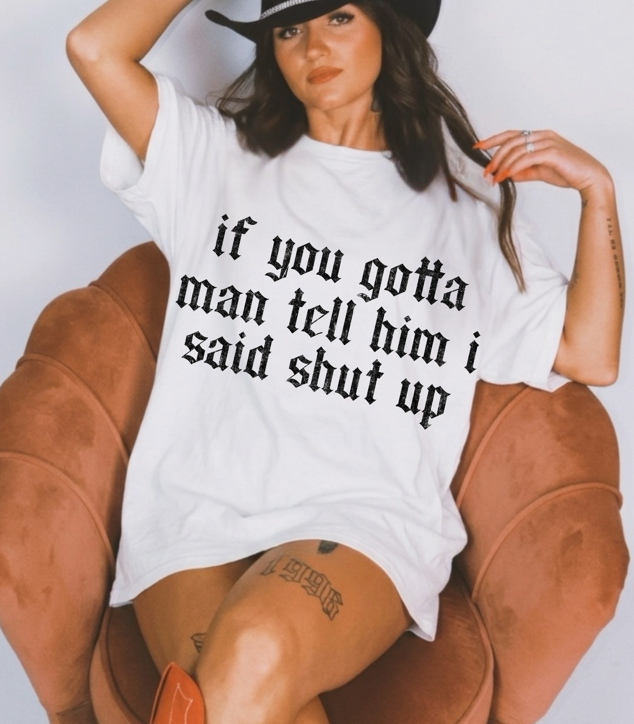 Tell Him I said Shut Up tee