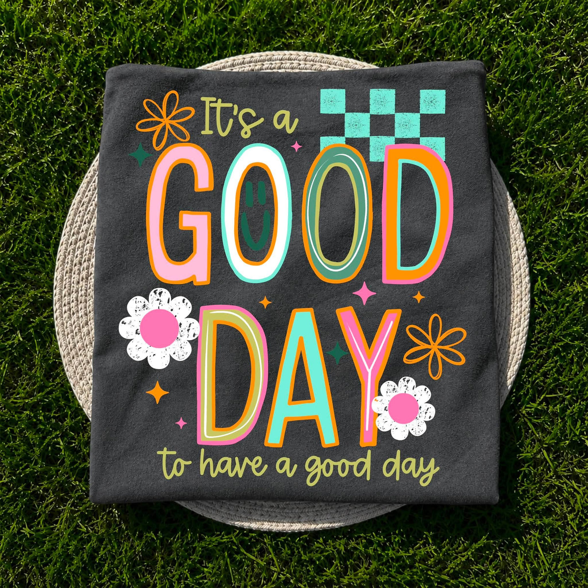 It's a Good Day to Have a Good Day Charcoal Gildan Tee