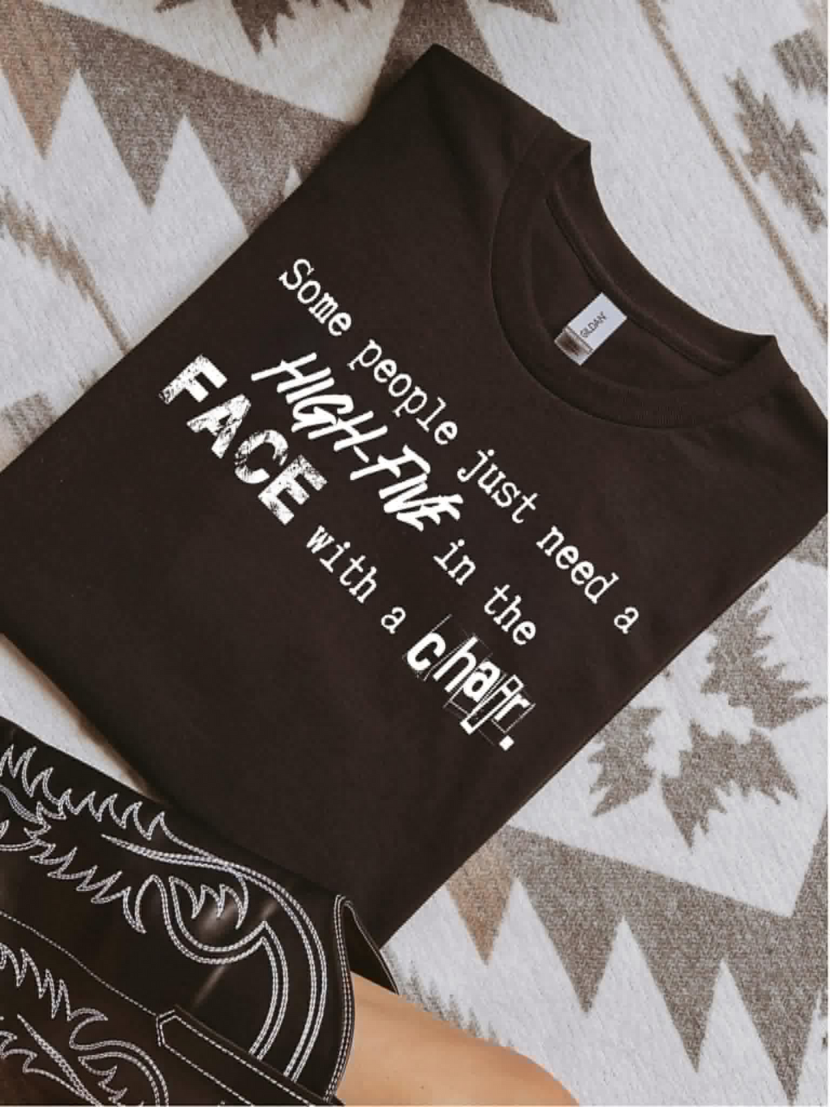 Some People Just Need a High-Five… in the Face with a Chair Shirt – Graphic Tee, Long Sleeve & Crewneck.