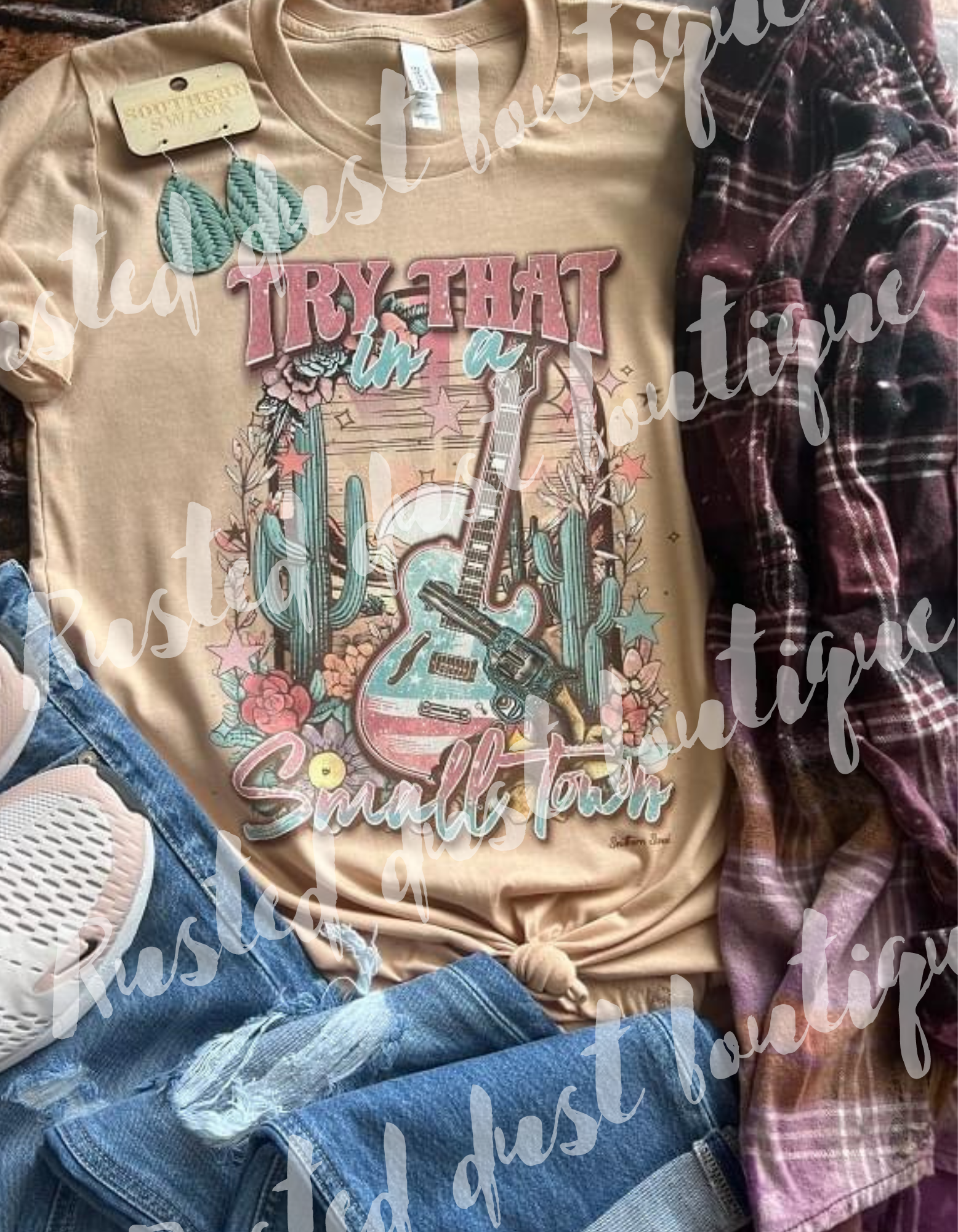 Try that in a small town tee
