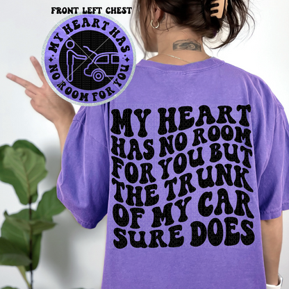 My Heart Has No Room for You Comfort Colors Tee*